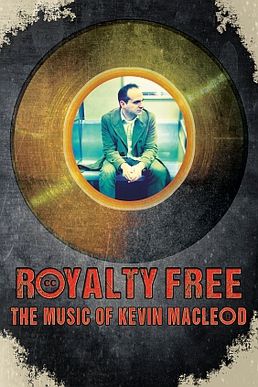 Royalty Free: The Music of Kevin MacLeod