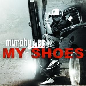 My Shoes (Edited Version) - Murphy Lee