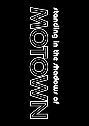 Standing in the Shadows of Motown