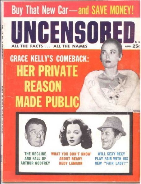 Grace Kelly, Hedy Lamarr, Rex Harrison, Uncensored Magazine August 1962 ...