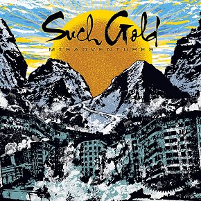 Misadventures (Such Gold album)