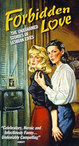 Forbidden Love: The Unashamed Stories of Lesbian Lives