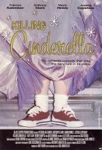 Killing Cinderella (2000) Cast and Crew, Trivia, Quotes, Photos, News ...