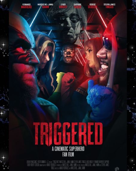 Triggered- A Cinematic Superhero Fan Film Cast and Crew, Trivia, Quotes ...