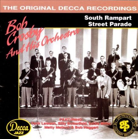 Bob Crosby - South Rampart Street Parade