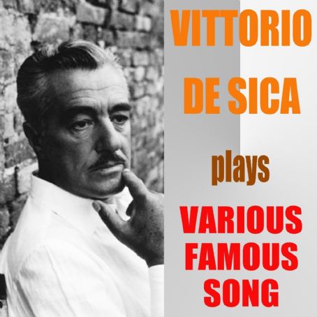 Vittorio De Sica Album Cover Photos List Of Vittorio De Sica Album Covers Famousfix