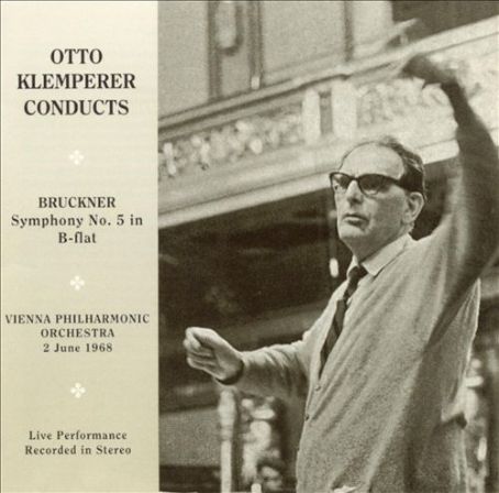 Otto Klemperer - Bruckner: Symphony No. 5 Discography, Track List, Lyrics