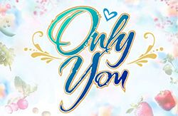 Only You