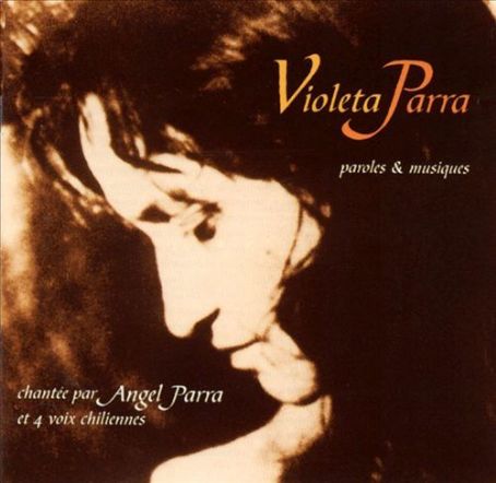 Violeta Parra - The Songs of Violetta Parra