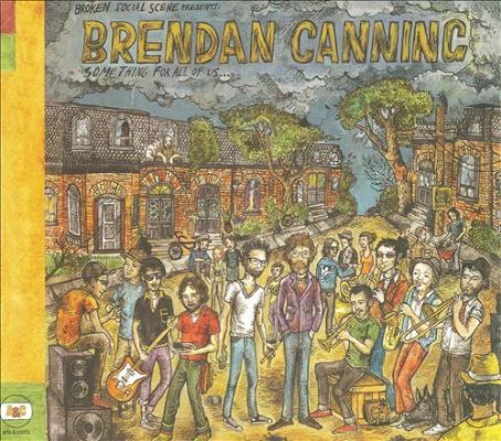 Brendan Canning - Something for All of Us.../Spirit If...