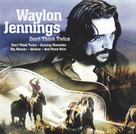 Waylon Jennings - Don't Think Twice