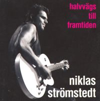 Halvvägs Till Framtiden - Niklas Strömstedt