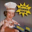 Greatest Mrs.: The Best Of Saigon Kick