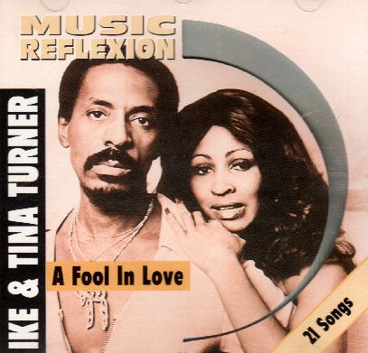 Ike & Tina Turner - A Fool In Love