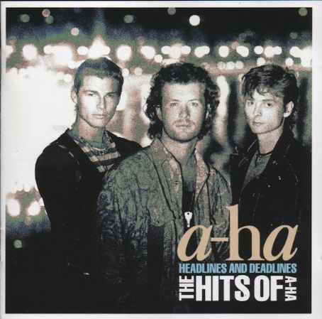 Headlines And Deadlines - The Hits Of A-Ha