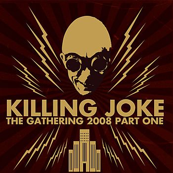 The Gathering 2008 - Part 1 - Killing Joke