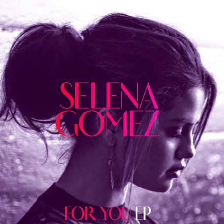 For You EP - Selena Gomez